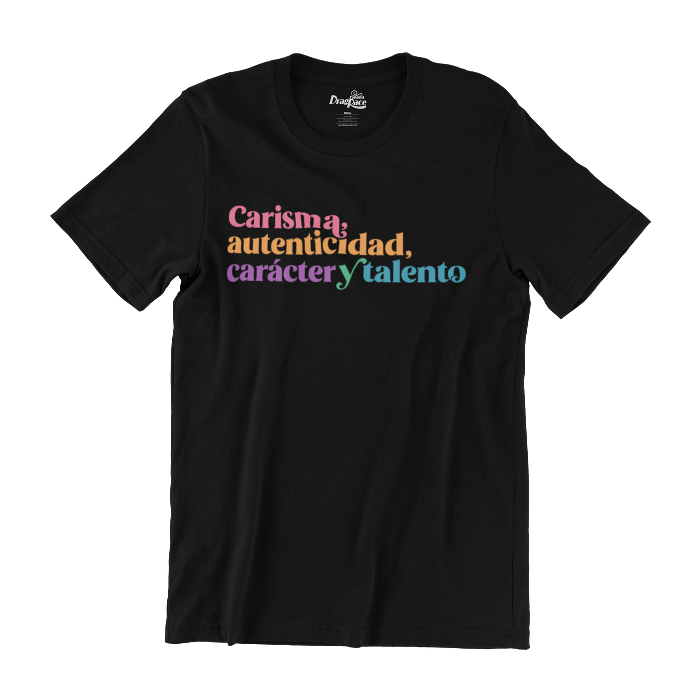 Carisma, Autenticidad, Carácter y Talento T-Shirt