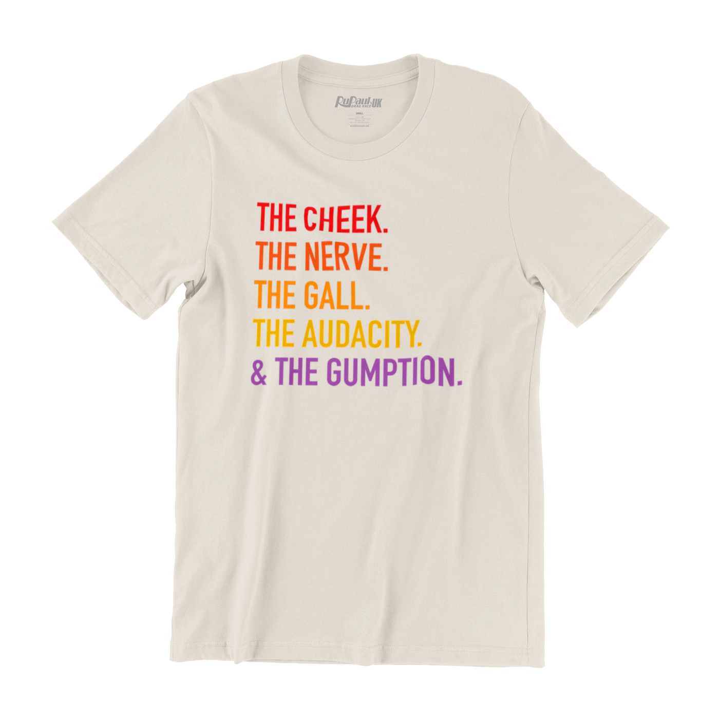 The Cheek, The Nerve, The Gall and The Gumption T-Shirt