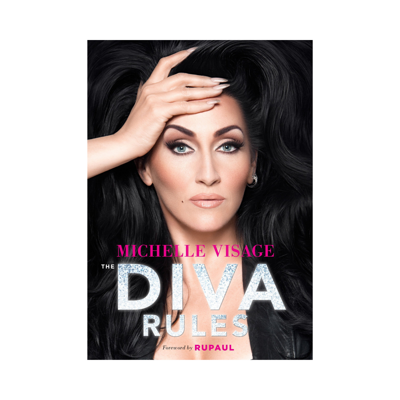 The Diva Rules by Michelle Visage