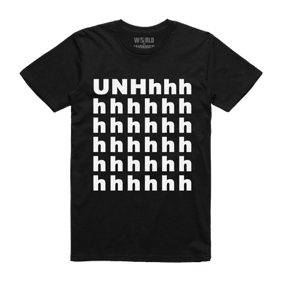 UNHhhh T-Shirt